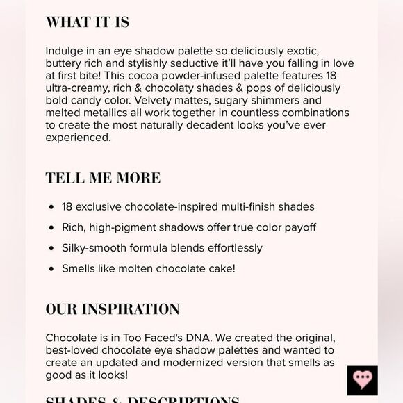 Too Faced Better Than Chocolate Cocoa Infused Eyeshadow Palette smells awesome! - Picture 11 of 12